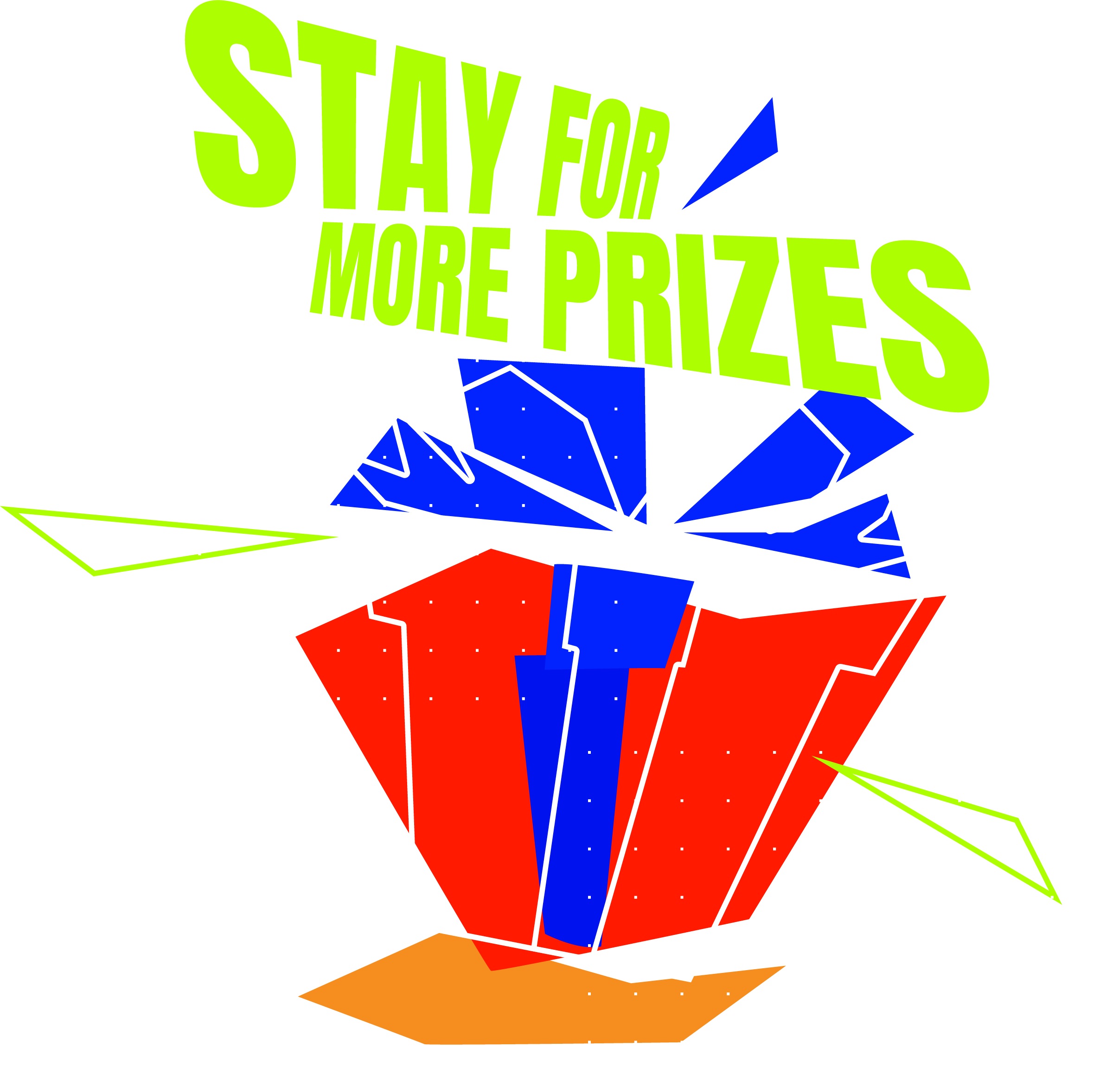 Stay for More Prizes